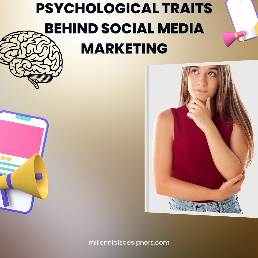 Psychological Traits behind Social Media Marketing